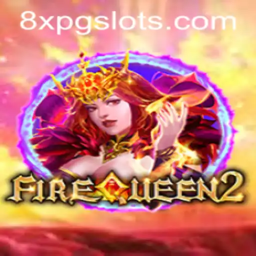 Discover the Thrills of FireQueen2 on 8XPG.COM