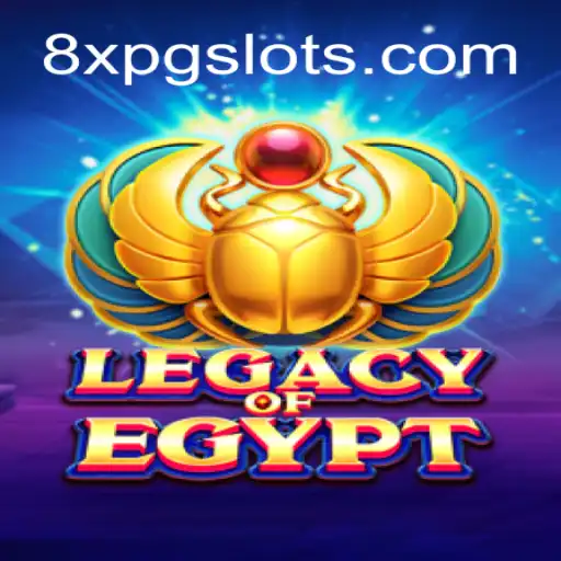 Exploring LegacyOfEgypt: A Captivating Gaming Experience by 8XPG.COM