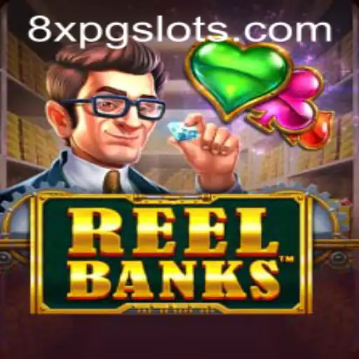 ReelBanks: A New Gaming Sensation on 8XPG.COM