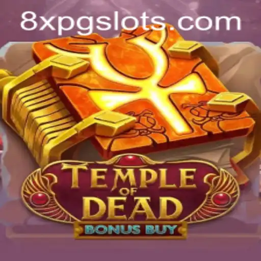 Unveiling the Thrills of Temple of Dead Bonus Buy at 8XPG.COM