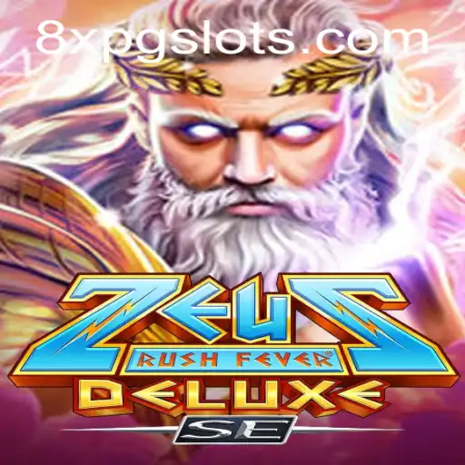 ZeusRushFeverDeluxeSE: Unleashing the Lightning of Fun from 8XPG.COM